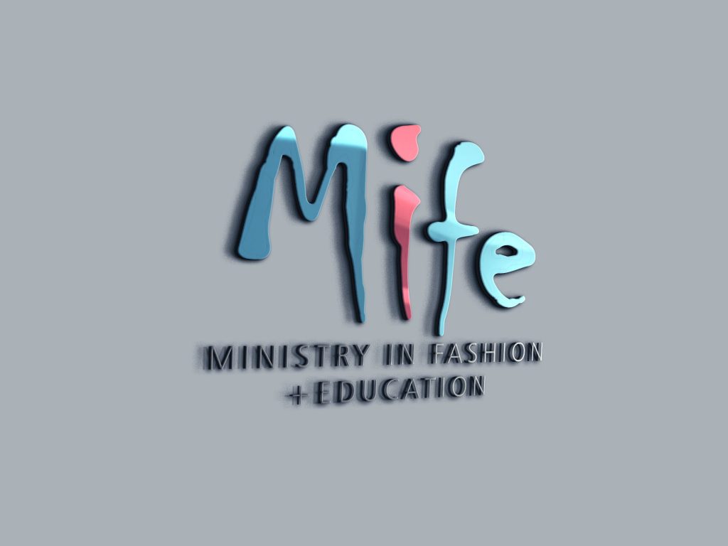 MiFE: Ministry in Fashion + Education